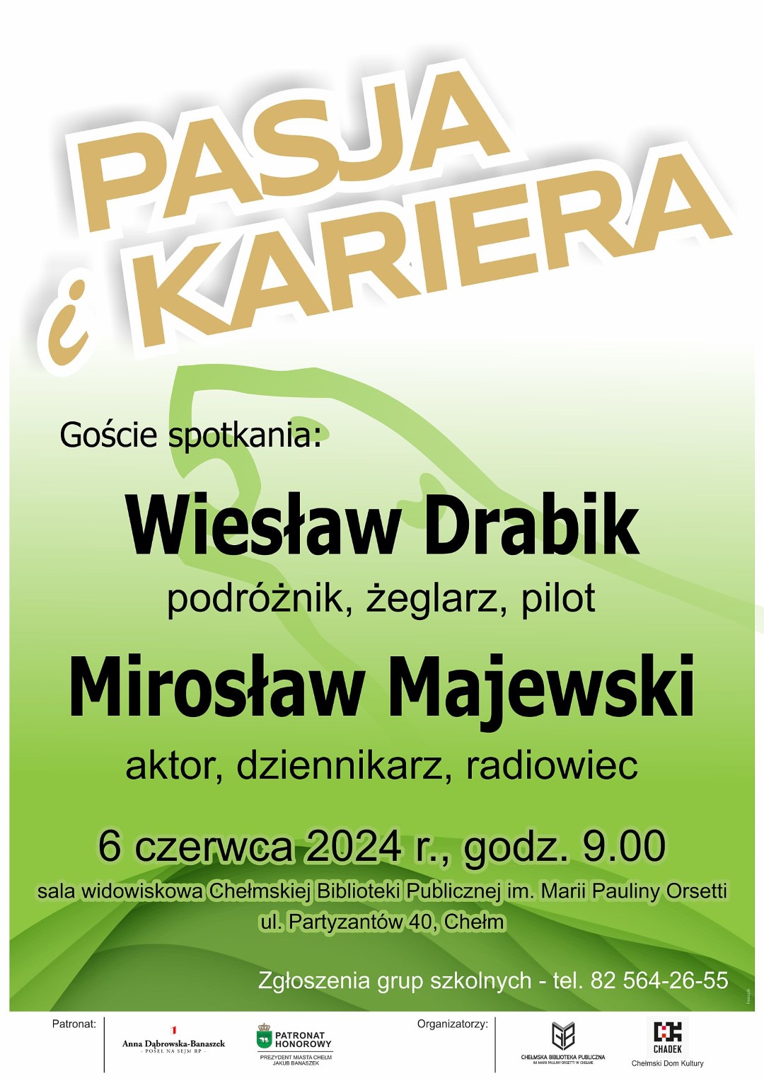 Plakat promujący spotkanie Pasja i kariera Wiesław Drabik Mirosław Majewski